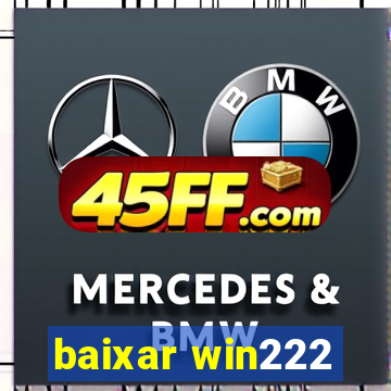 baixar win222